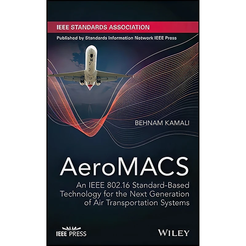 کتاب AeroMACS اثر Behnam Kamali انتشارات Standards Information Network