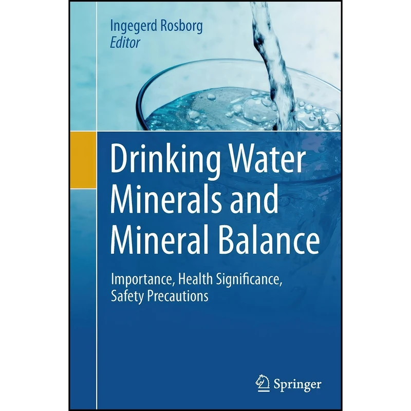 کتاب Drinking Water Minerals and Mineral Balance اثر Ingegerd Rosborg انتشارات Springer