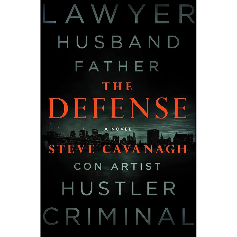 کتاب The Defense اثر Steve Cavanagh انتشارات Flatiron Books
