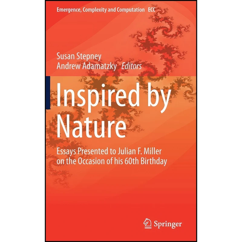 کتاب Inspired by Nature اثر Susan Stepney and Andrew Adamatzky انتشارات Springer