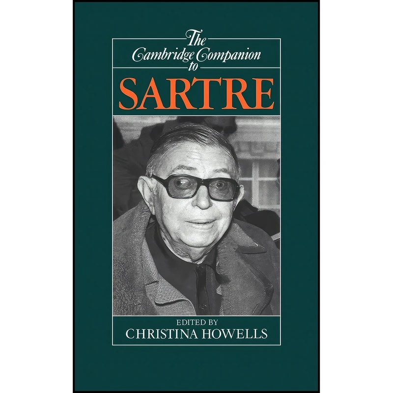کتاب The Cambridge Companion to Sartre اثر Christina Howells انتشارات Cambridge University Press
