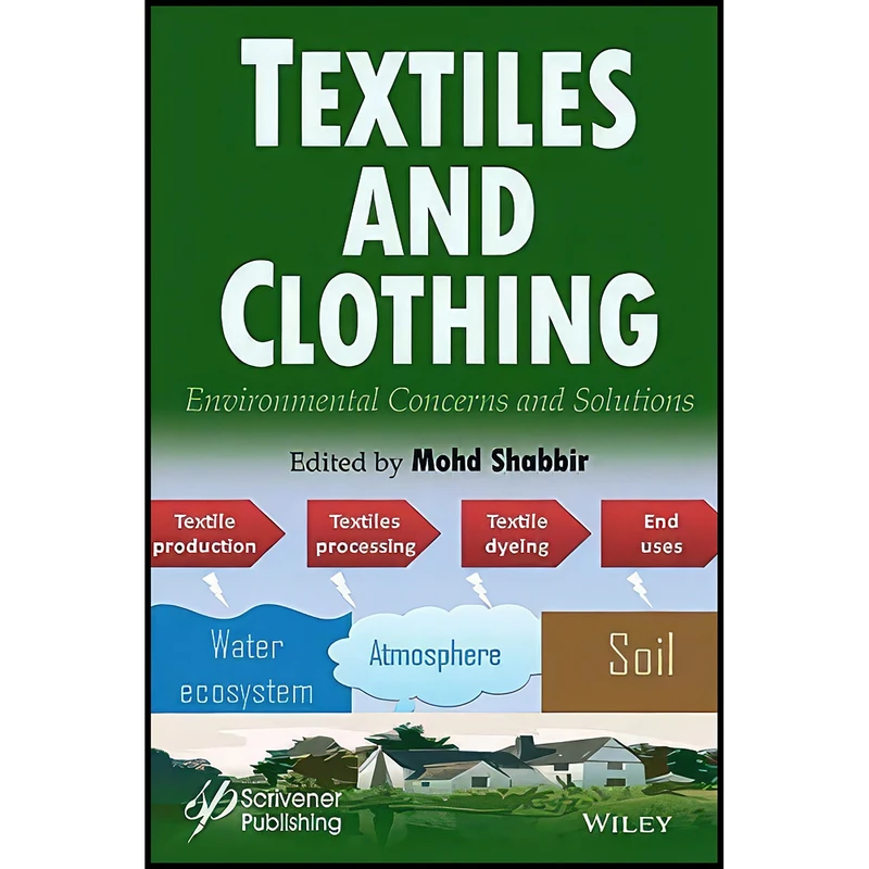 کتاب Textiles and Clothing اثر Mohd Shabbir انتشارات Wiley-Scrivener