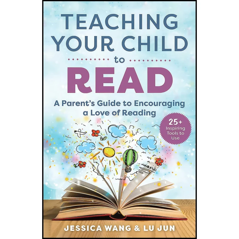 کتاب Teaching Your Child to Read اثر Jessica Wang and Lu Jun انتشارات Skyhorse