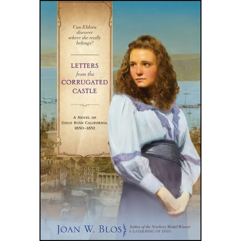 کتاب Letters from the Corrugated Castle اثر Joan W. Blos انتشارات Atheneum Books for Young Readers