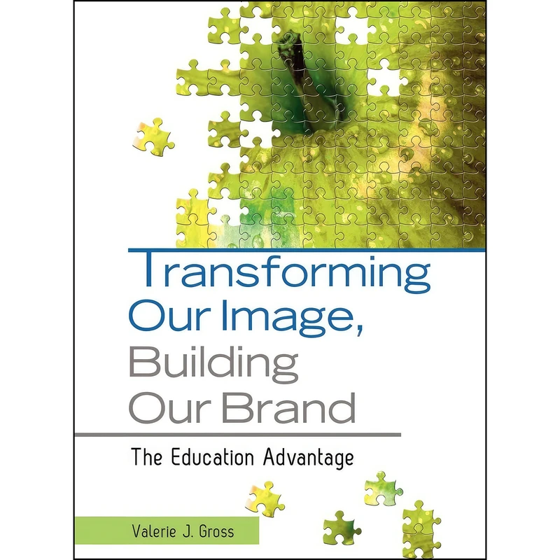 کتاب Transforming Our Image, Building Our Brand اثر Valerie J. Gross انتشارات Libraries Unlimited