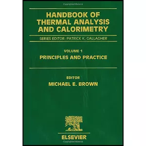 کتاب Handbook of Thermal Analysis and Calorimetry اثر Michael E. Brown انتشارات Elsevier Science