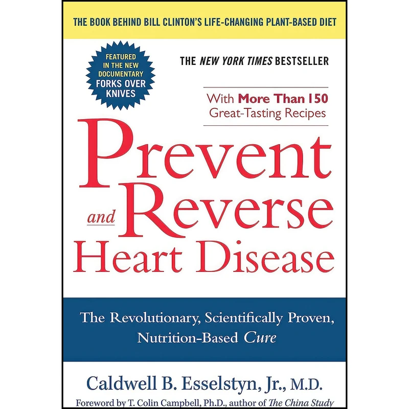 کتاب Prevent And Reverse Heart Disease اثر Caldwell B. Esselstyn انتشارات Avery