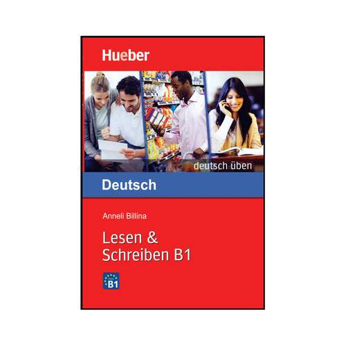 کتاب Deutsch Uben: Lesen & Schreiben B1 اثر Anneli Billina انتشارات هدف نوین