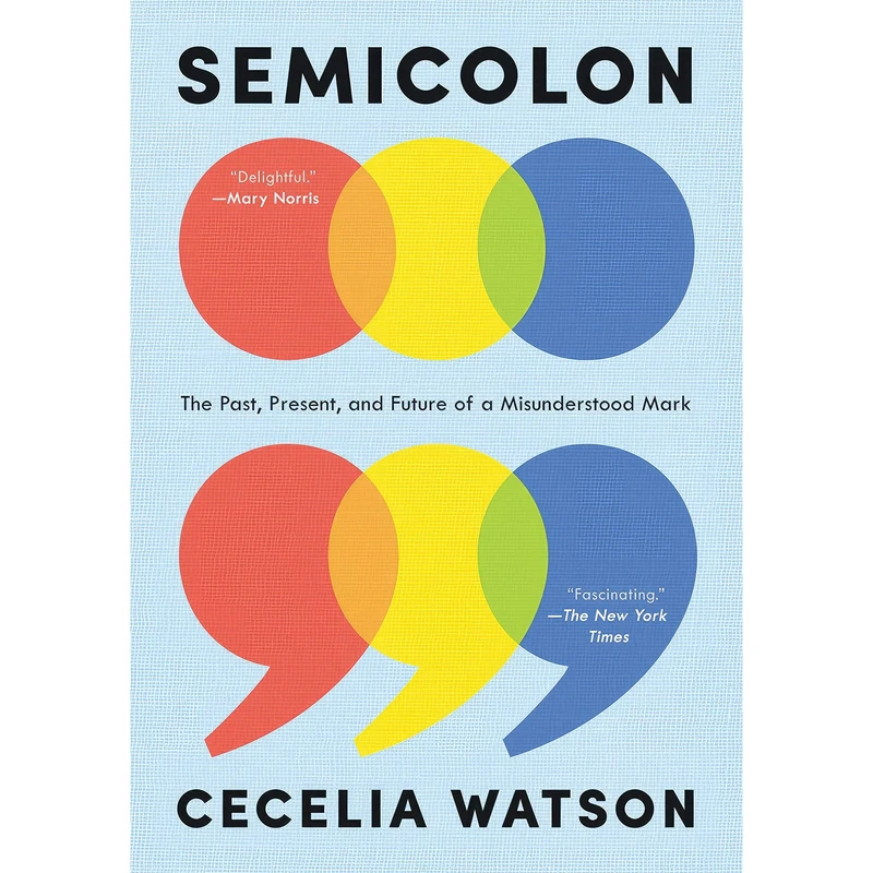 کتاب Semicolon اثر Cecelia Watson انتشارات Ecco
