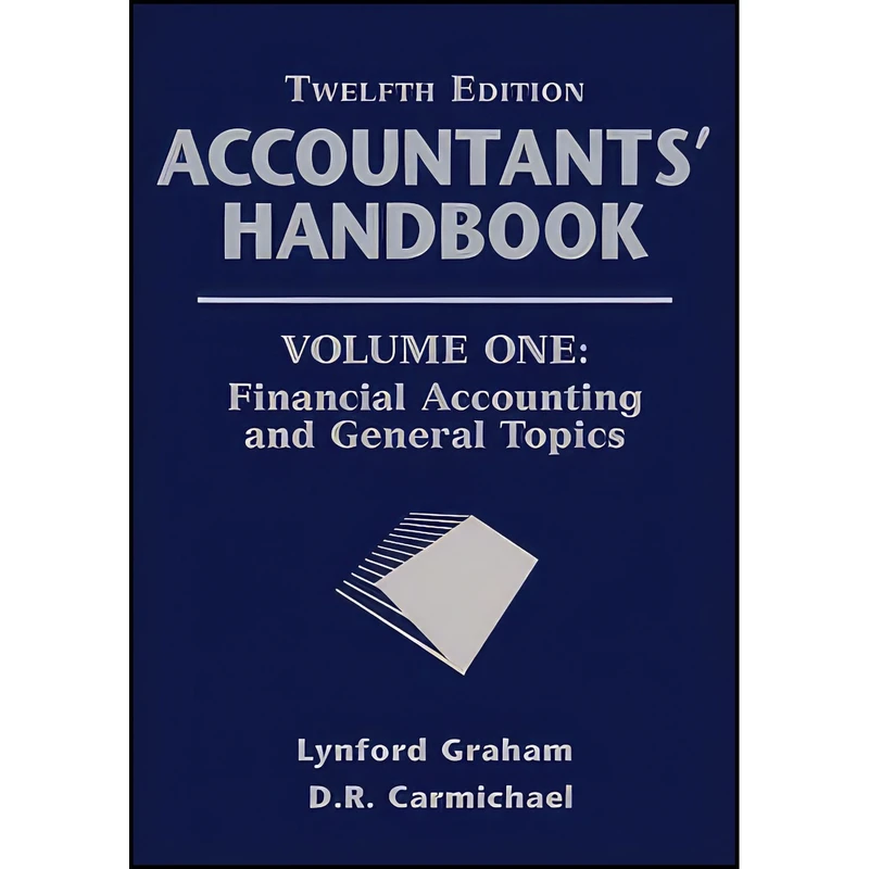 کتاب Accountants Handbook  Financial Accounting and General Topics اثر D. R. Carmichael and Lynford Graham انتشارات Wiley