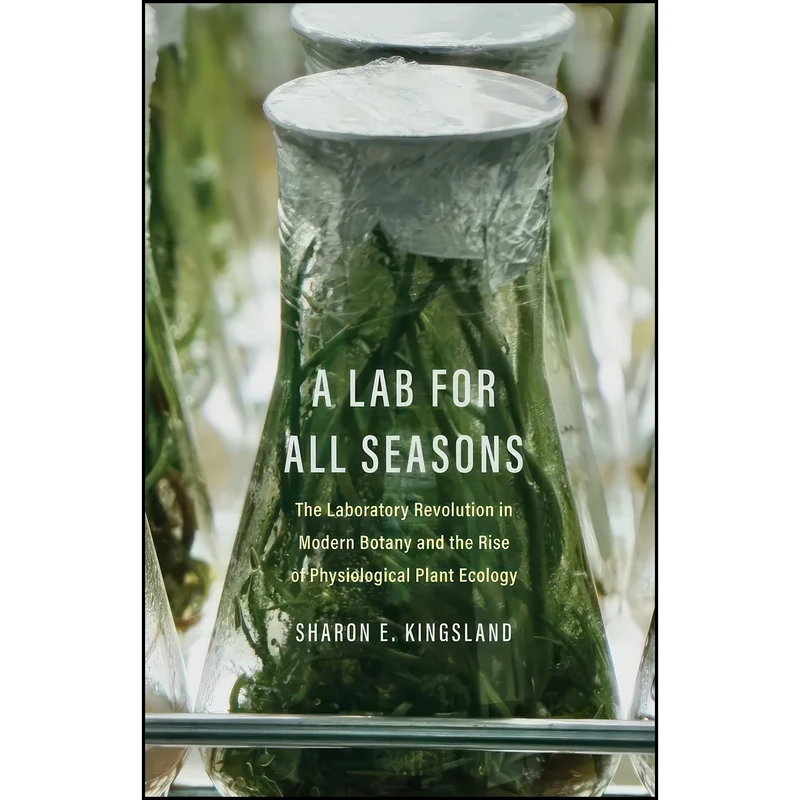 کتاب A Lab for All Seasons اثر Sharon E. Kingsland انتشارات Yale University Press