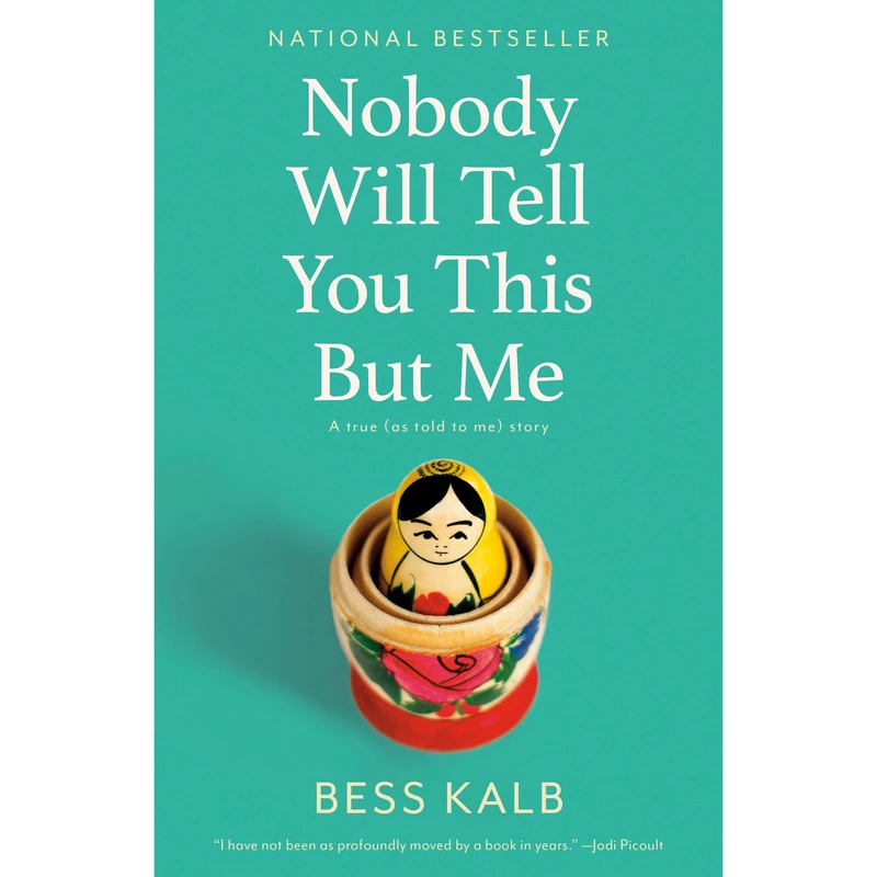 کتاب Nobody Will Tell You This But Me اثر Bess Kalb انتشارات Random House Inc