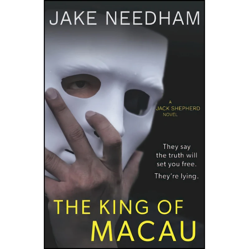 کتاب The King of Macau  اثر Jake Needham انتشارات تازه ها