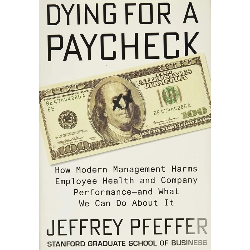 کتاب Dying for a Paycheck اثر Jeffery Pfeffer انتشارات Harper Business