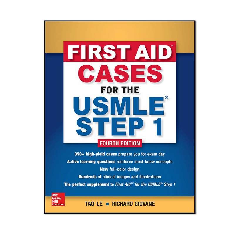 کتاب First Aid Cases for the USMLE Step 1, 4th Edition اثر Tao Le انتشارات مؤلفین طلایی کتاب First Aid Cases for the USMLE Step 1, 4th Edition اثر Tao Le انتشارات مؤلفین طلایی