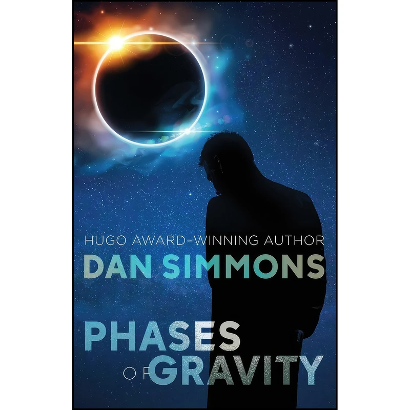 کتاب Phases of Gravity اثر Dan Simmons انتشارات Open Road Media Sci-Fi & Fantasy