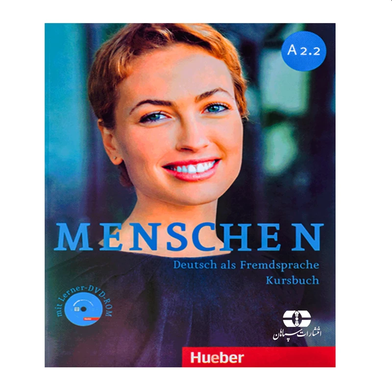 کتاب Menschen A2.2 اثر جمعی از نویسندگان انتشارات سپاهان