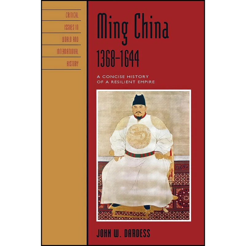 کتاب Ming China, 1368-1644 اثر John W. Dardess انتشارات Rowman Littlefield Publishers