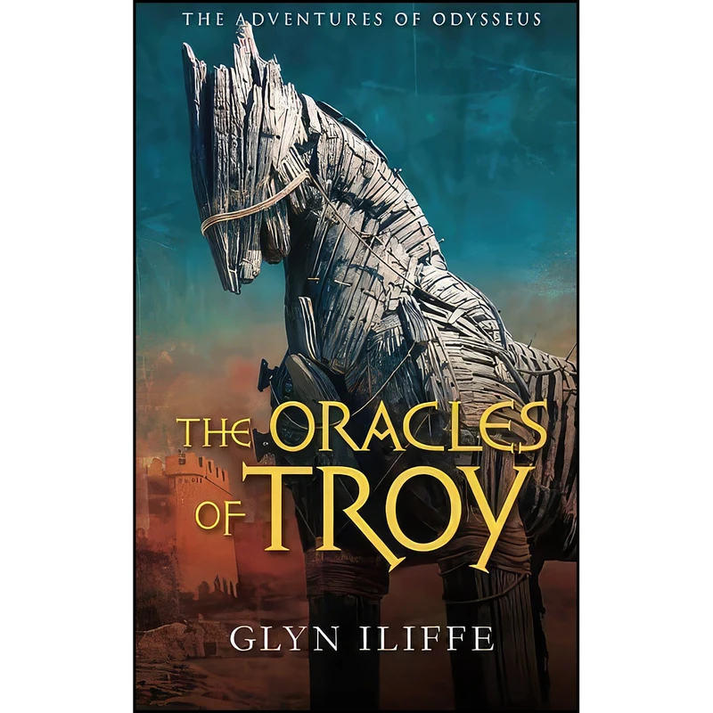 کتاب The Oracles of Troy اثر Glyn Iliffe انتشارات Mereo Books