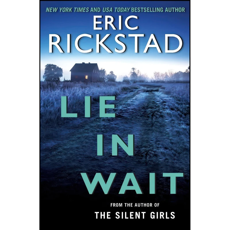 کتاب Lie In Wait  اثر Eric Rickstad انتشارات William Morrow Paperbacks