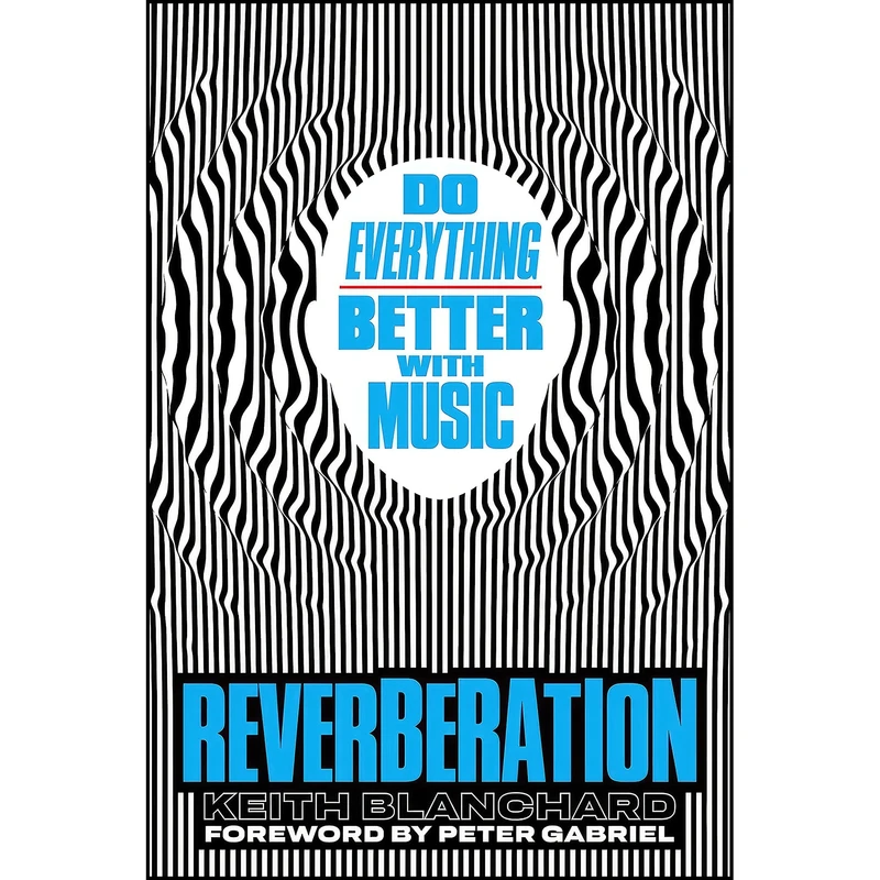 کتاب Reverberation اثر Keith Blanchard and Peter Gabriel انتشارات Harry N. Abrams