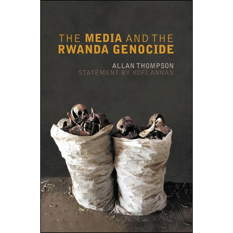 کتاب The Media and the Rwanda Genocide اثر Allan Thompson انتشارات Pluto Press