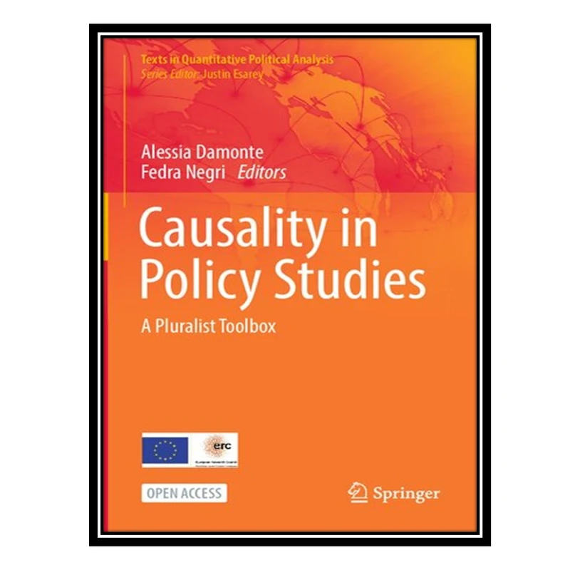 کتاب Causality in Policy Studies: a Pluralist Toolbox اثر Alessia Damonte AND Fedra Negri انتشارات مؤلفین طلایی