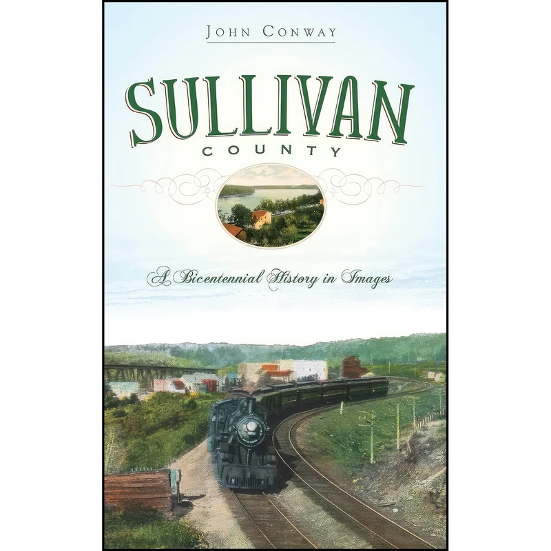 کتاب Sullivan County اثر John Conway انتشارات History Press Library Editions