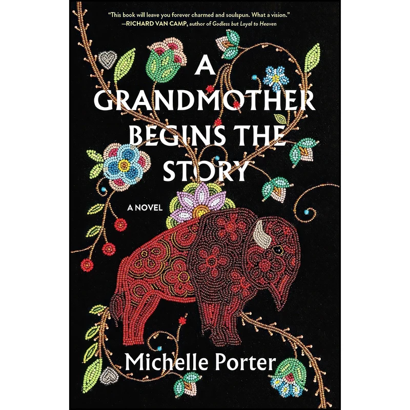 کتاب A Grandmother Begins the Story اثر Michelle Porter انتشارات Algonquin Books