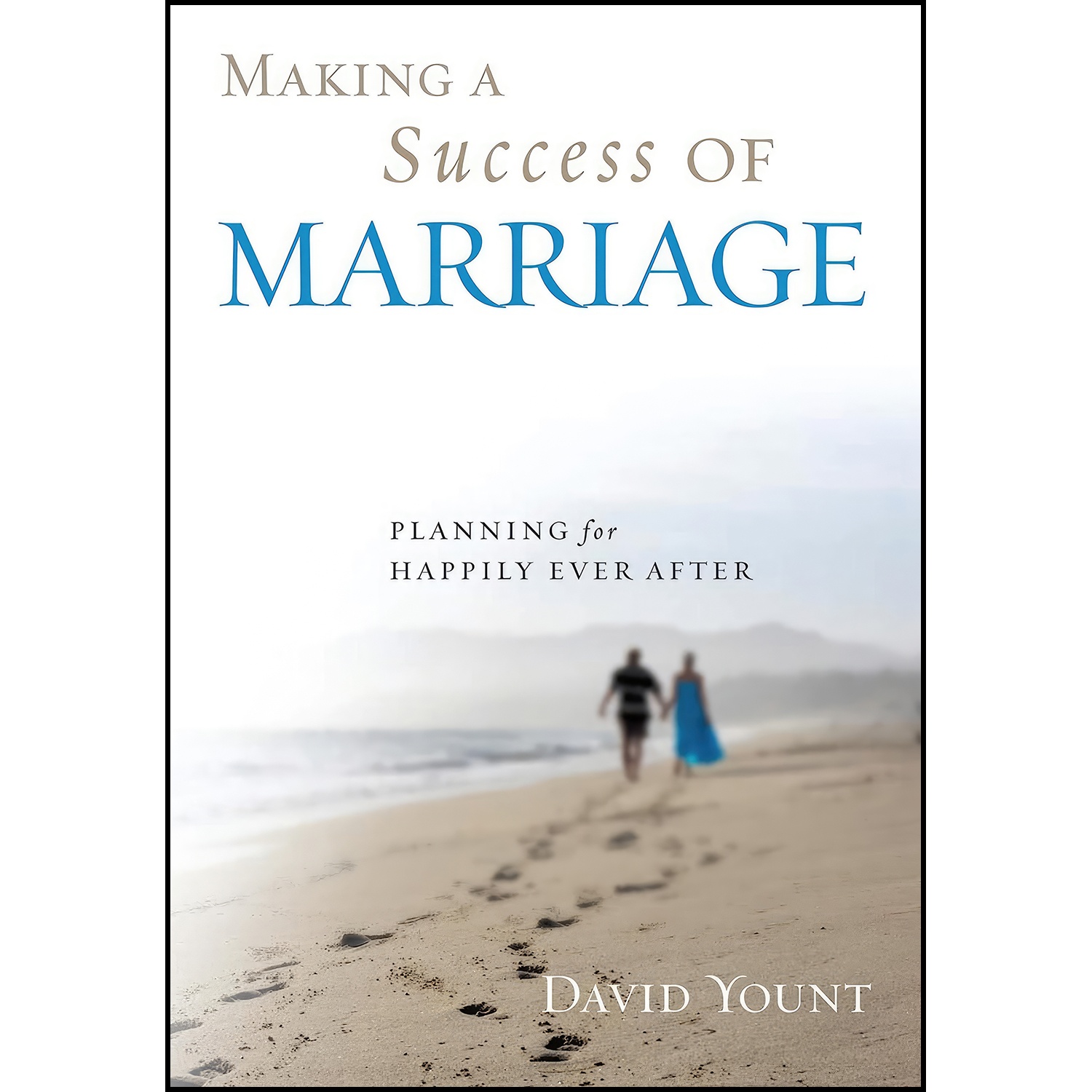 کتاب Making a Success of Marriage اثر David Yount انتشارات Rowman & Littlefield Publishers