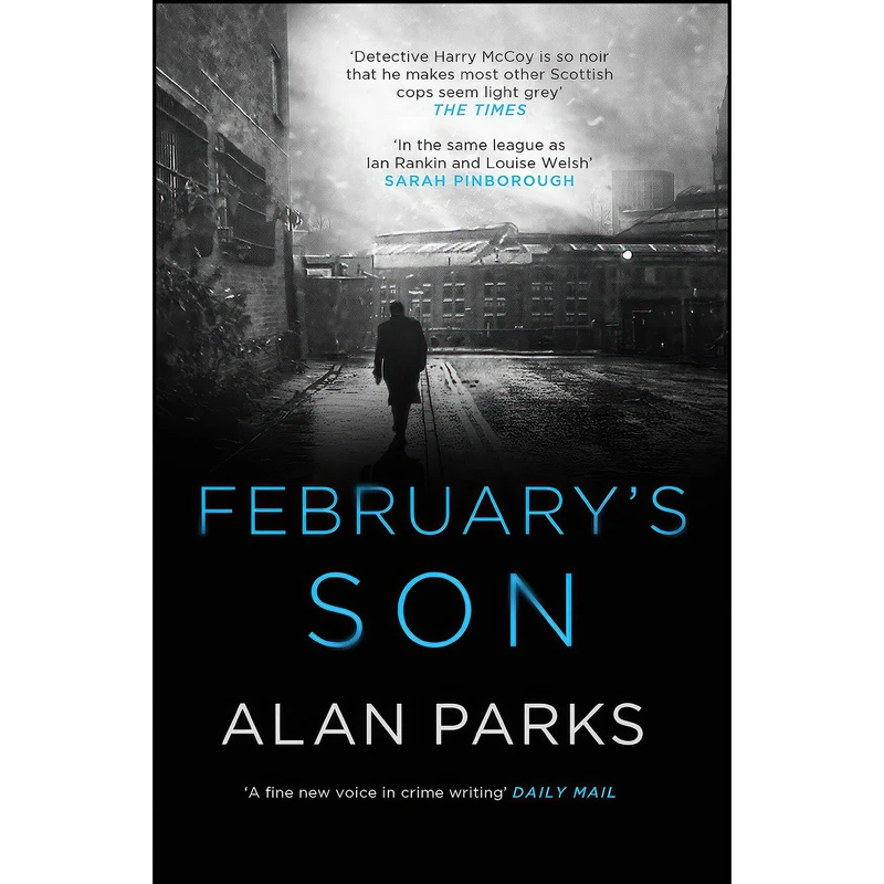 کتاب Februarys Son  اثر Alan Parks انتشارات Canongate Books