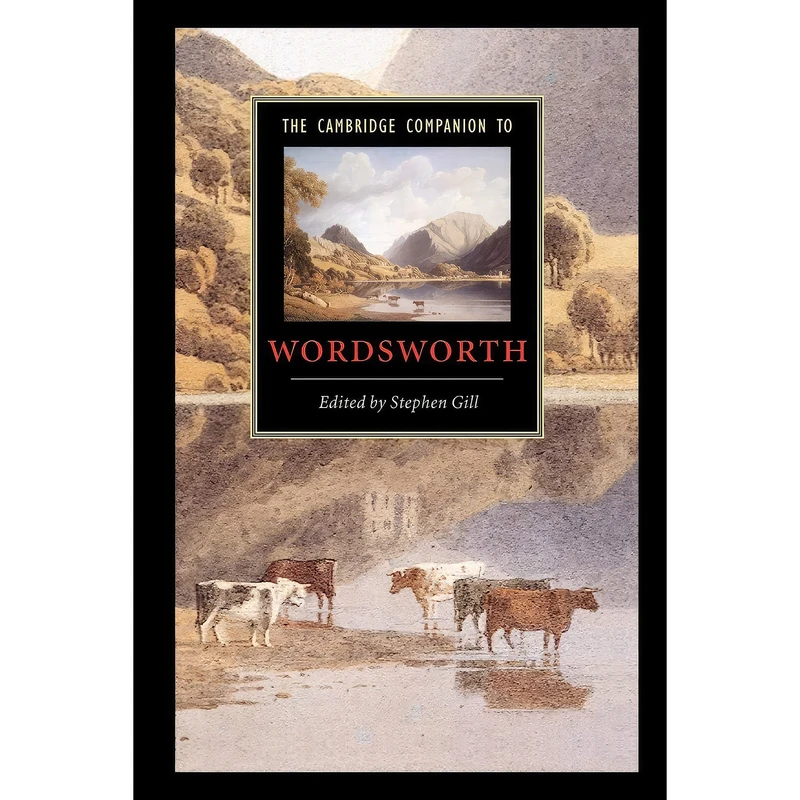 کتاب The Cambridge Companion to Wordsworth  اثر Stephen Charles Gill انتشارات Cambridge University Press