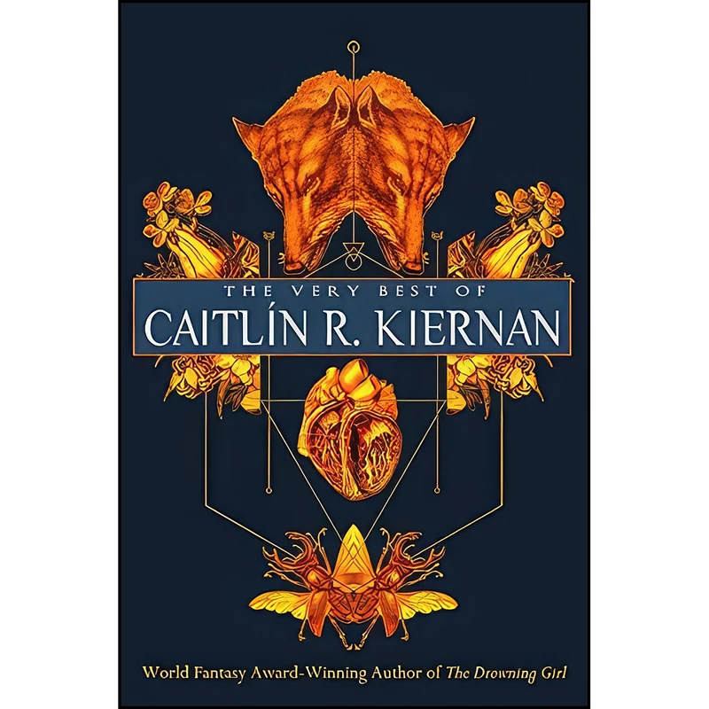 کتاب The Very Best of Caitlin R. Kiernan اثر جمعي از نويسندگان انتشارات Tachyon Publications