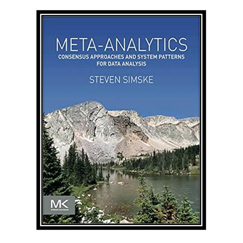 کتاب Meta-Analytics, 1st Edition اثر Steven Simske انتشارات مؤلفین طلایی