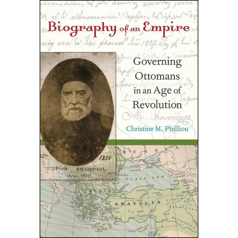 کتاب Biography of an Empire اثر Christine May Philliou انتشارات University of California Press