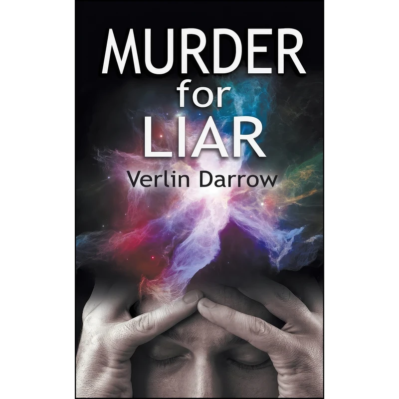 کتاب Murder for Liar اثر Verlin Darrow انتشارات Wild Rose Press