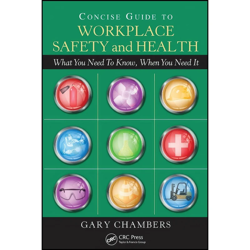 کتاب Concise Guide to Workplace Safety and Health اثر Gary Chambers انتشارات تازه ها