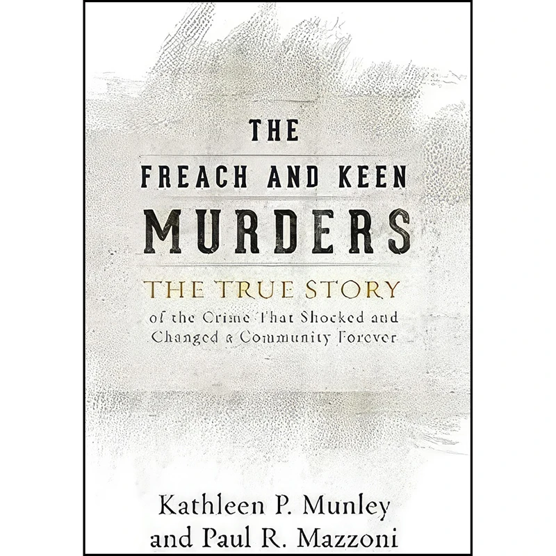 کتاب The Freach and Keen Murders اثر جمعي از نويسندگان انتشارات Rowman Littlefield Publishers