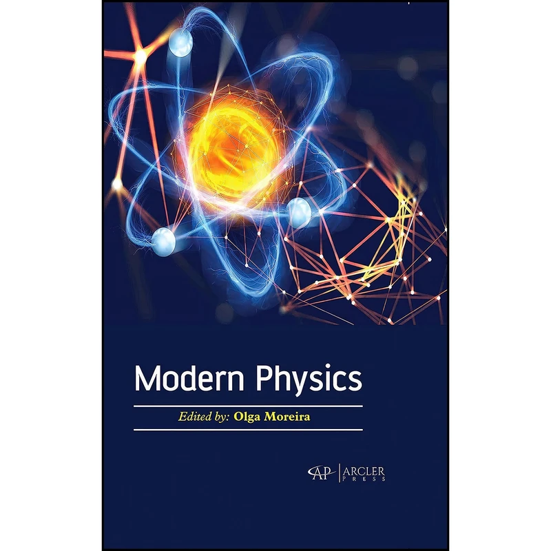 کتاب Modern Physics اثر Olga Moreira انتشارات Arcler Press