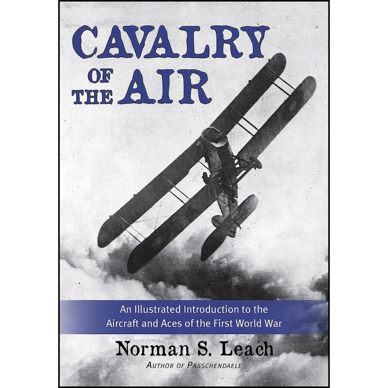 کتاب Cavalry of the Air اثر جمعي از نويسندگان انتشارات Dundurn Press