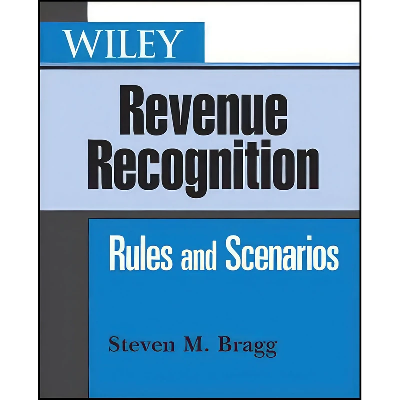 کتاب Wiley Revenue Recognition اثر Steven M. Bragg انتشارات Wiley