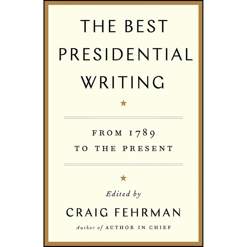 کتاب The Best Presidential Writing اثر Craig Fehrman انتشارات Avid Reader Press / Simon & Schuster