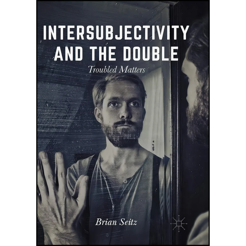 کتاب Intersubjectivity and the Double اثر Brian Seitz انتشارات تازه ها