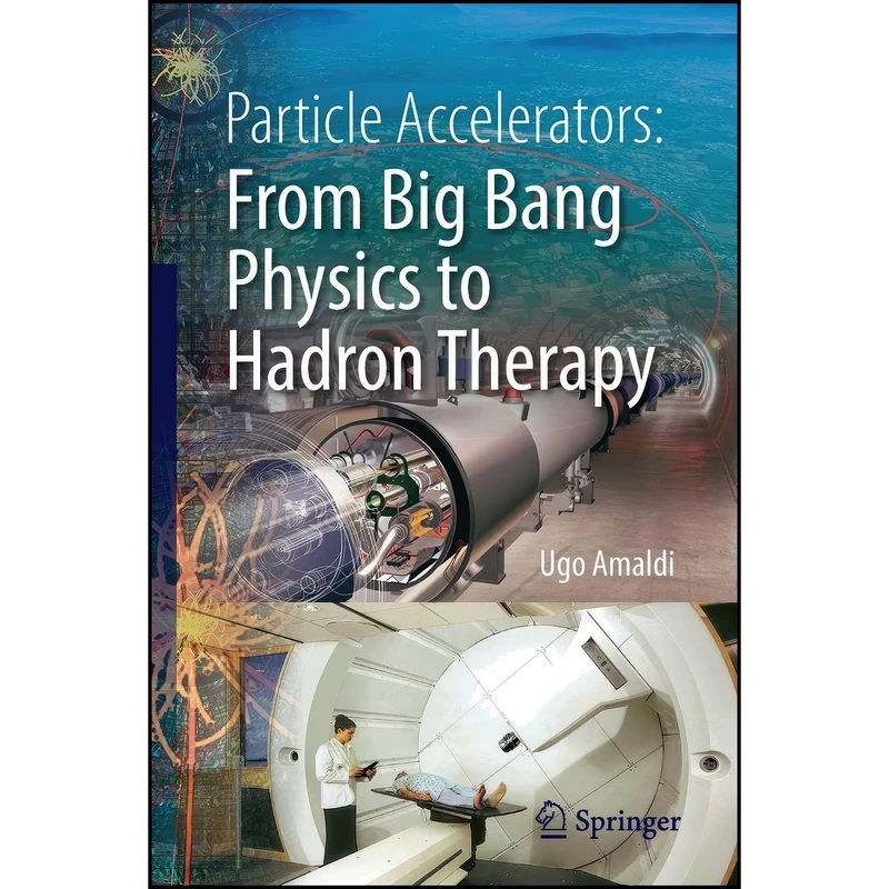 کتاب Particle Accelerators اثر Ugo Amaldi and Geoffrey Hall انتشارات Springer