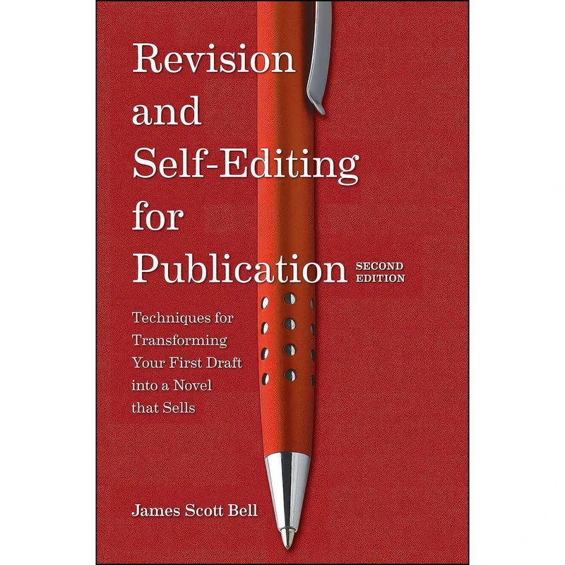 کتاب Revision and Self-Editing for Publication اثر James Scott Bell انتشارات Writes Digest Books