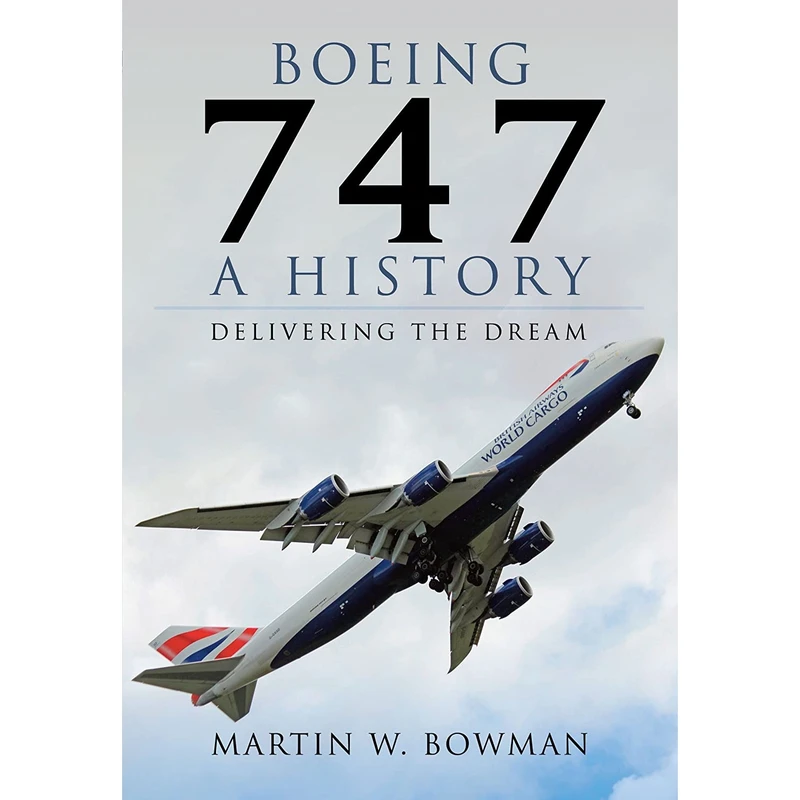 کتاب Boeing 747 اثر Martin W. Bowman انتشارات Pen and Sword Aviation