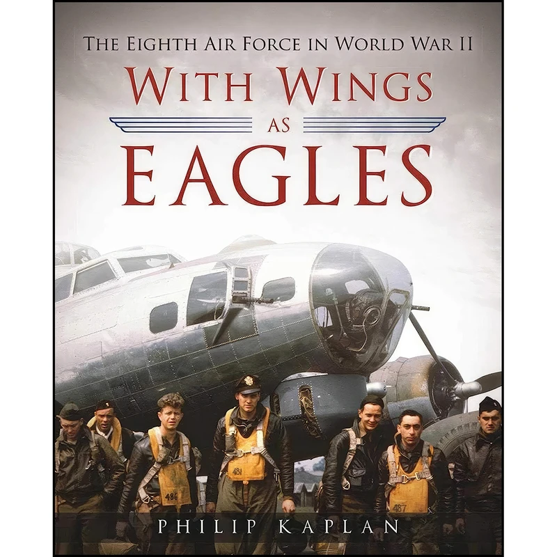 کتاب With Wings As Eagles اثر Philip Kaplan انتشارات Skyhorse