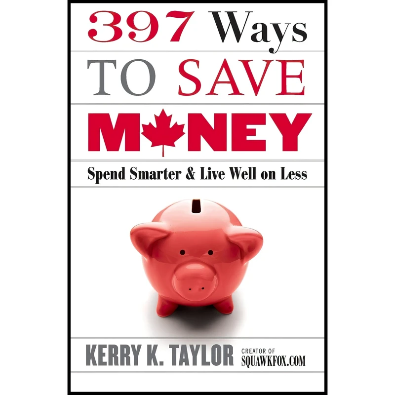 کتاب 397 Ways To Save Money (new Edition) اثر Kerry K. Taylor انتشارات Collins