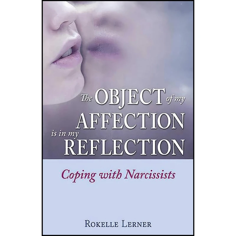 کتاب The Object of My Affection Is in My Reflection اثر Rokelle Lerner انتشارات Health Communications Inc
