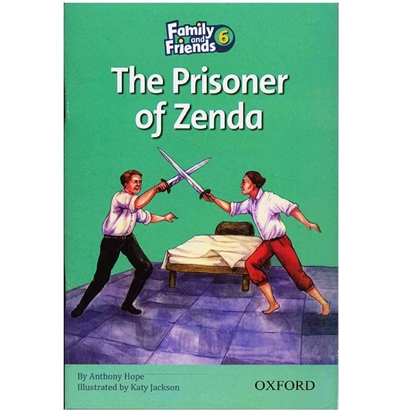 کتاب زبان The Prisoner Of Zenda - Family And Friends 6